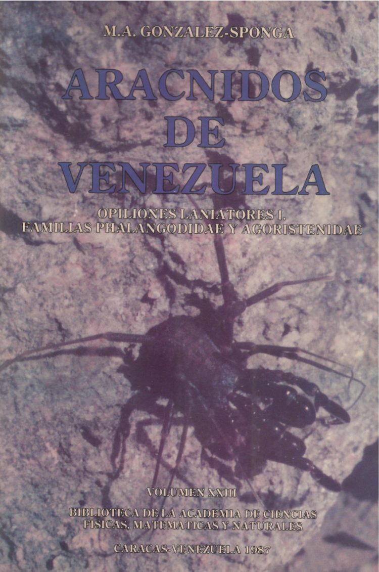 Arácnidos de Venezuela Opiliones Laniatores I. Familias Phalangodidae y Agoristenidae