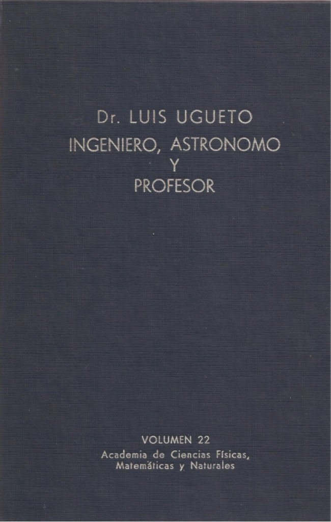 Dr. Luis Ugueto, ingeniero, astrónomo y profesor